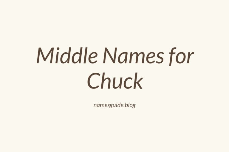 37+ Middle Names for Chuck: The Ultimate Guide