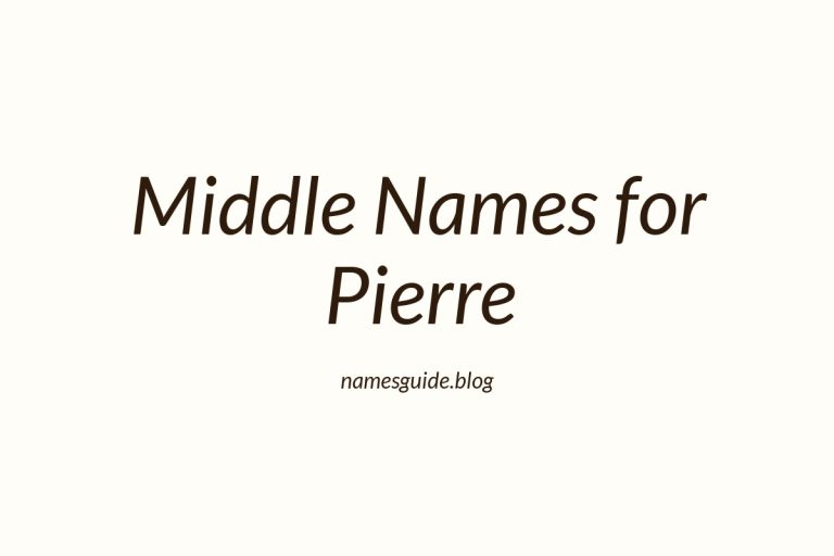 50+ Middle Names for Pierre: The Perfect Complement