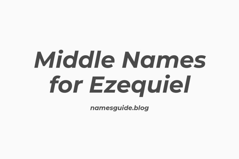 81+ Middle Names for Ezequiel: The Ultimate Guide