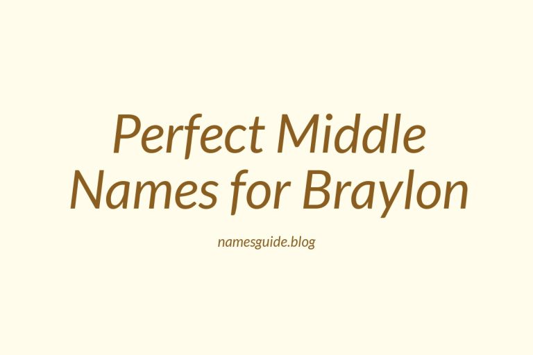 64+ Perfect Middle Names for Braylon: Find the Ideal Fit