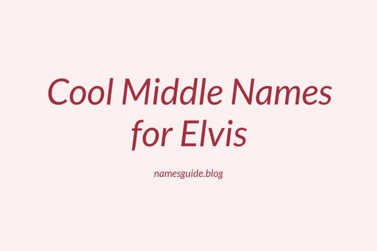 46+ Cool Middle Names for Elvis: Find the Perfect Fit