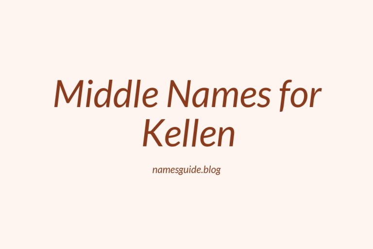 78+ Middle Names for Kellen: The Ultimate Guide