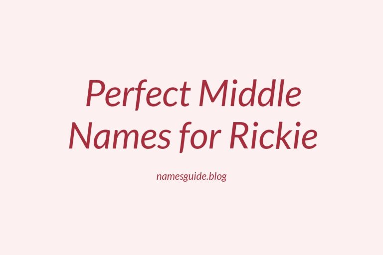 52+ Perfect Middle Names for Rickie: Find the Ideal Match
