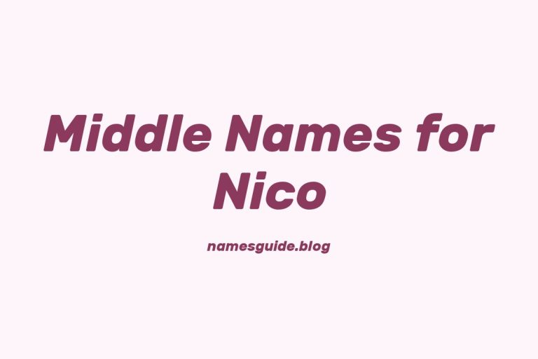 69+ Middle Names for Nico: The Ultimate Guide