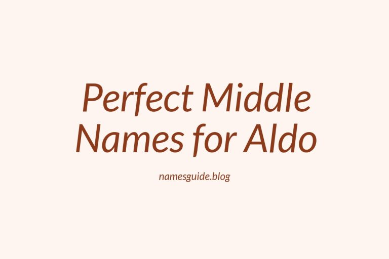 49+ Perfect Middle Names for Aldo: Find the Ideal Match