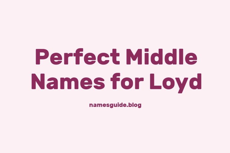 45+ Perfect Middle Names for Loyd: Find the Ideal Fit
