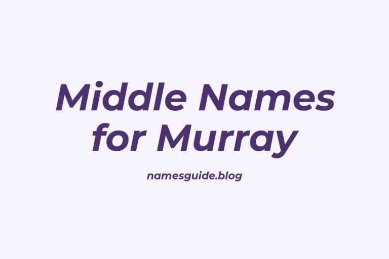 50+ Middle Names for Murray: The Perfect Complement