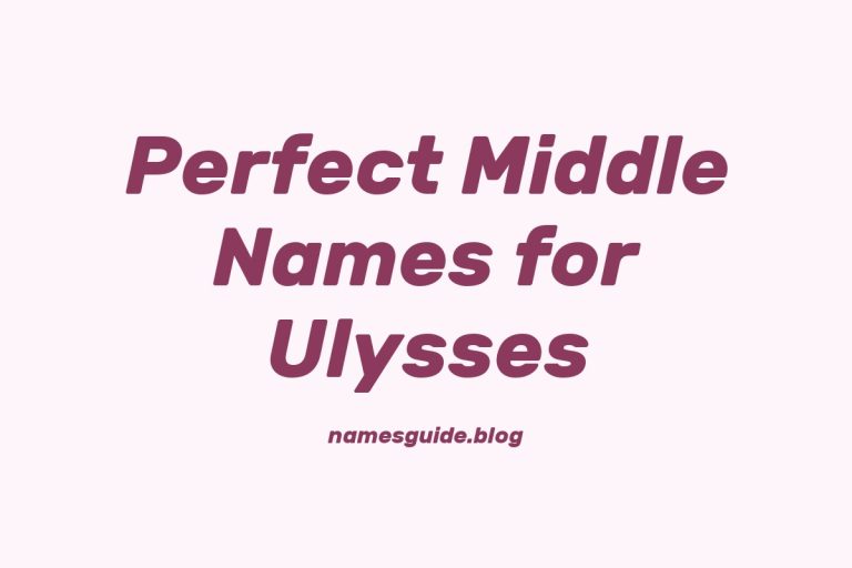 38+ Perfect Middle Names for Ulysses