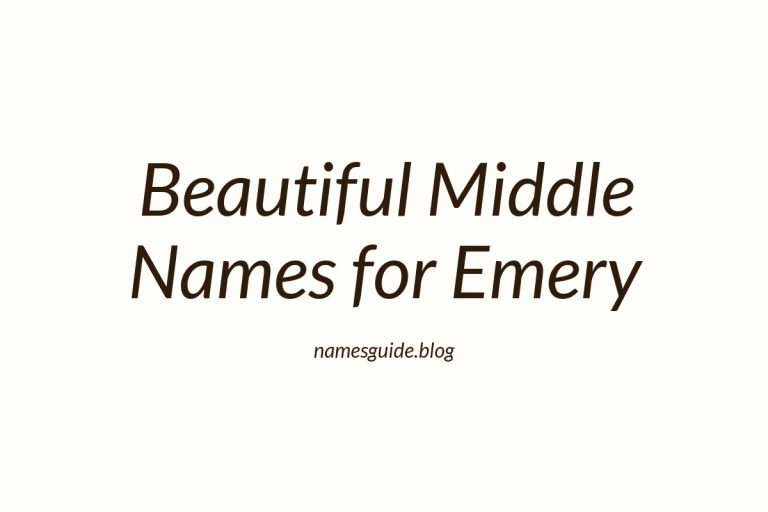 80+ Beautiful Middle Names for Emery
