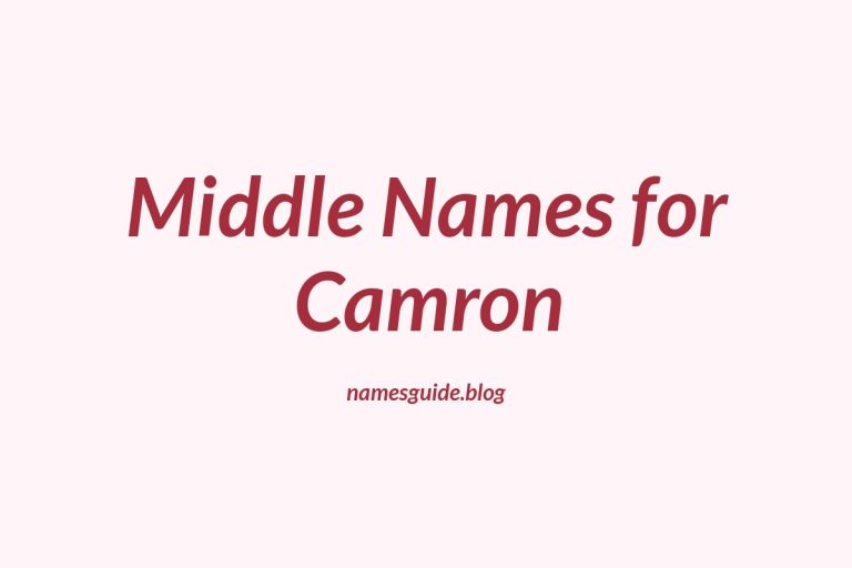 49+ Middle Names for Camron: The Ultimate Guide