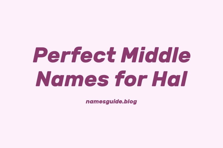 54+ Perfect Middle Names for Hal