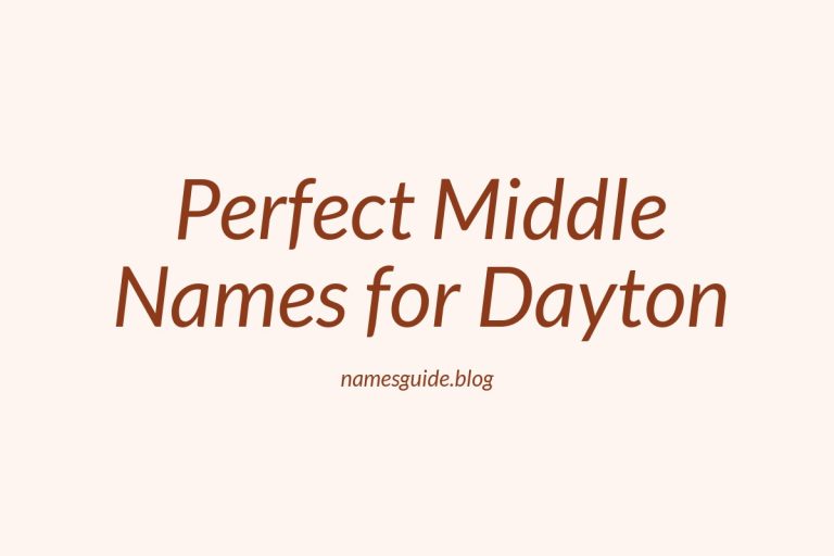 47+ Perfect Middle Names for Dayton: Find the Ideal Fit
