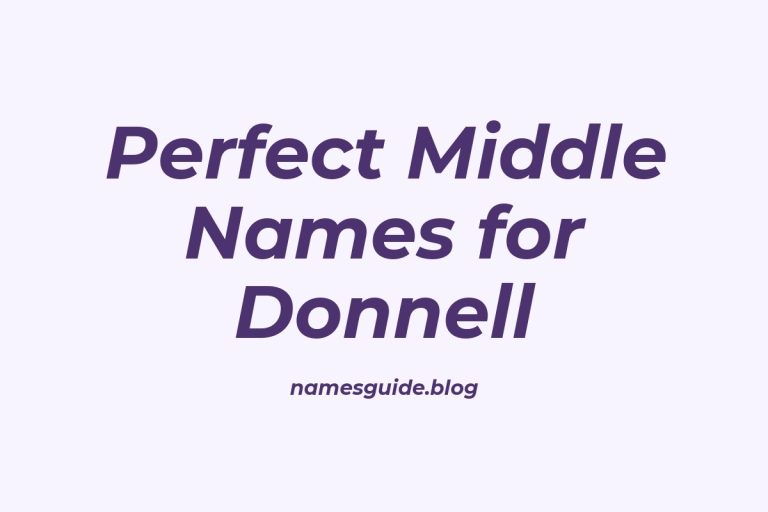 77+ Perfect Middle Names for Donnell: Find the Ideal Match