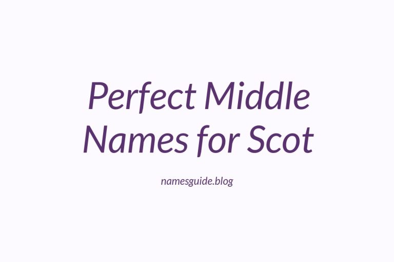 65+ Perfect Middle Names for Scot: Find the Ideal Match