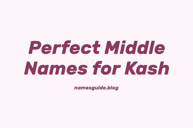 61+ Perfect Middle Names for Kash: Find the Ideal Match