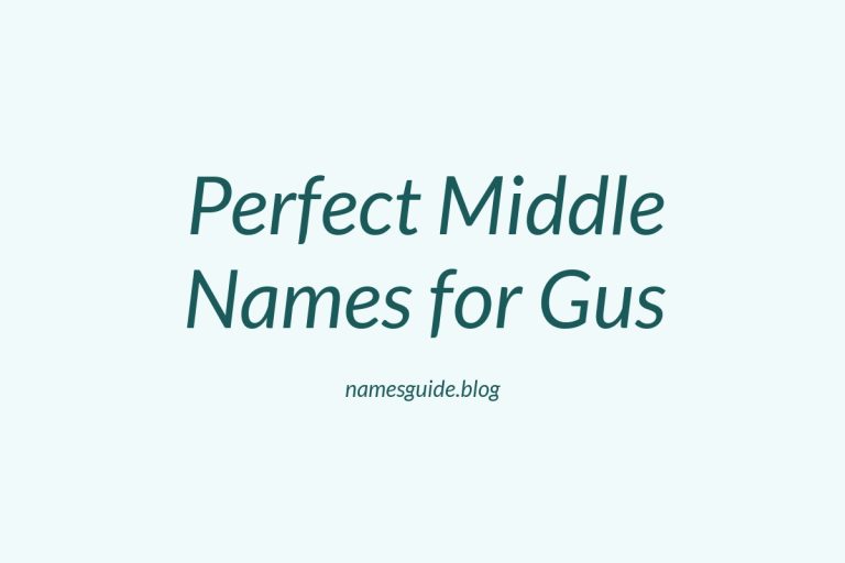 67+ Perfect Middle Names for Gus: Find the Ideal Match