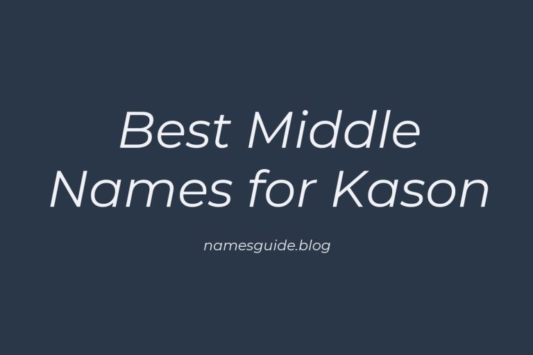 49+ Best Middle Names for Kason: Find the Perfect Fit