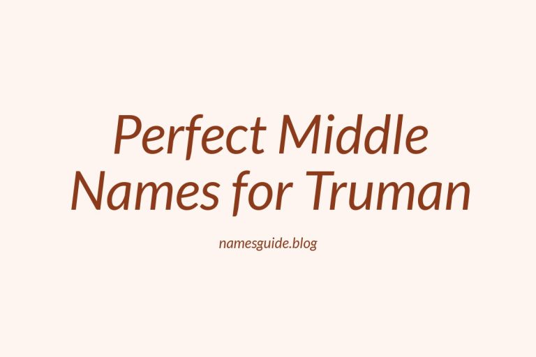 55+ Perfect Middle Names for Truman