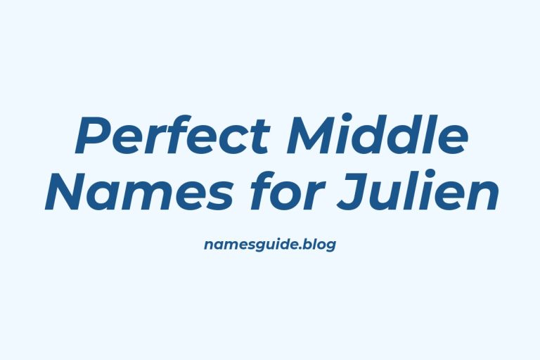 53+ Perfect Middle Names for Julien: A Comprehensive Guide