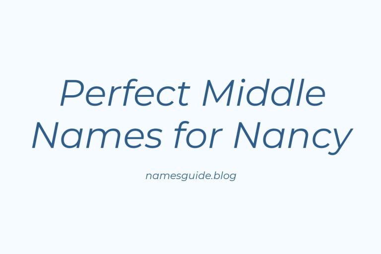 66+ Perfect Middle Names for Nancy: Find the Ideal Match