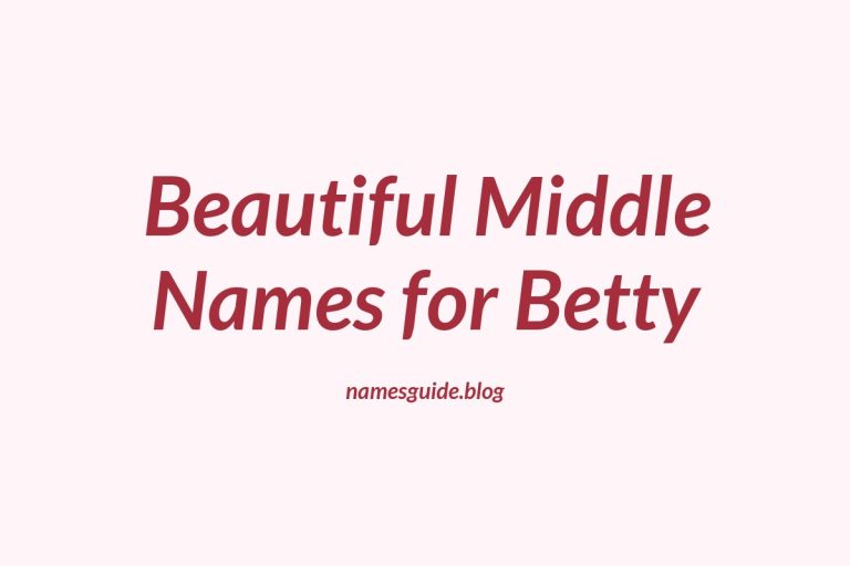 49+ Beautiful Middle Names for Betty