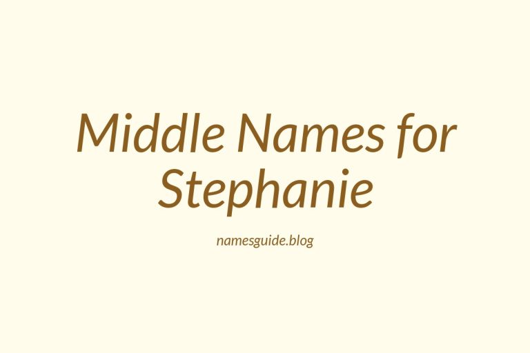 51+ Middle Names for Stephanie: The Ultimate Guide