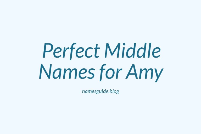 77+ Perfect Middle Names for Amy: Find the Ideal Match