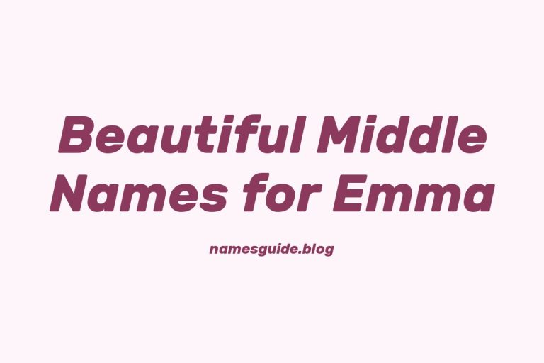 84+ Beautiful Middle Names for Emma: Find the Perfect Match