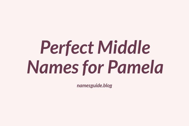 71+ Perfect Middle Names for Pamela: Find the Ideal Match