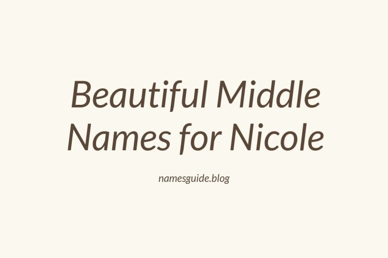 42+ Beautiful Middle Names for Nicole: Find the Perfect Match