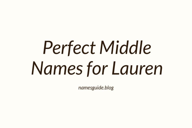 43+ Perfect Middle Names for Lauren: Find the Ideal Match