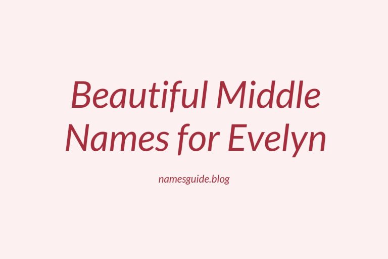 66+ Beautiful Middle Names for Evelyn