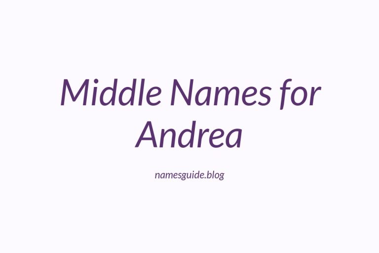 83+ Middle Names for Andrea: The Ultimate List