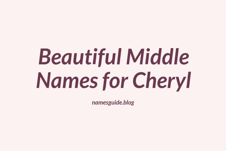 45+ Beautiful Middle Names for Cheryl