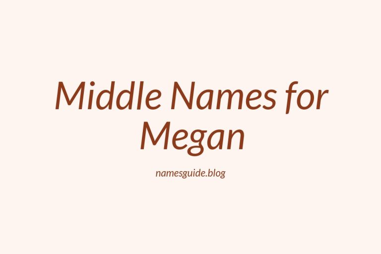 72+ Middle Names for Megan: The Ultimate Guide