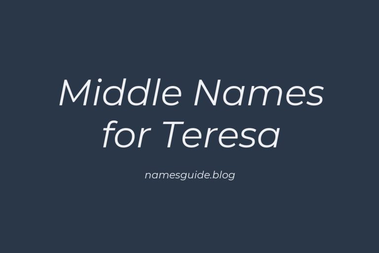 81+ Beautiful Middle Names for Teresa: Find the Perfect Match