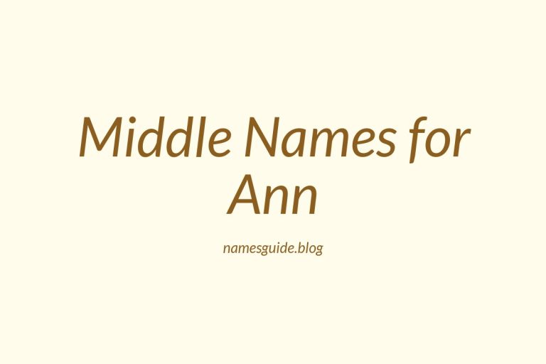 51+ Beautiful Middle Names for Ann