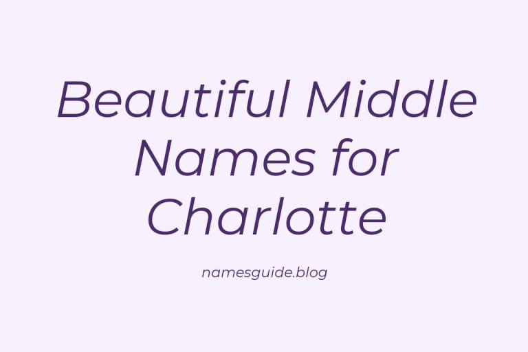 57+ Beautiful Middle Names for Charlotte: Find the Perfect Fit