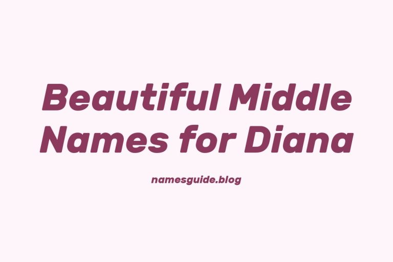 75+ Beautiful Middle Names for Diana: Find the Perfect Match