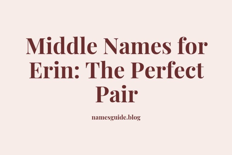 43+ Middle Names for Erin: The Perfect Pair