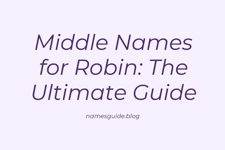 83+ Middle Names for Robin: The Ultimate Guide