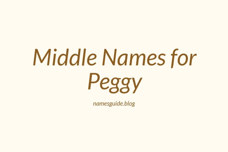 76+ Middle Names for Peggy: The Ultimate Guide