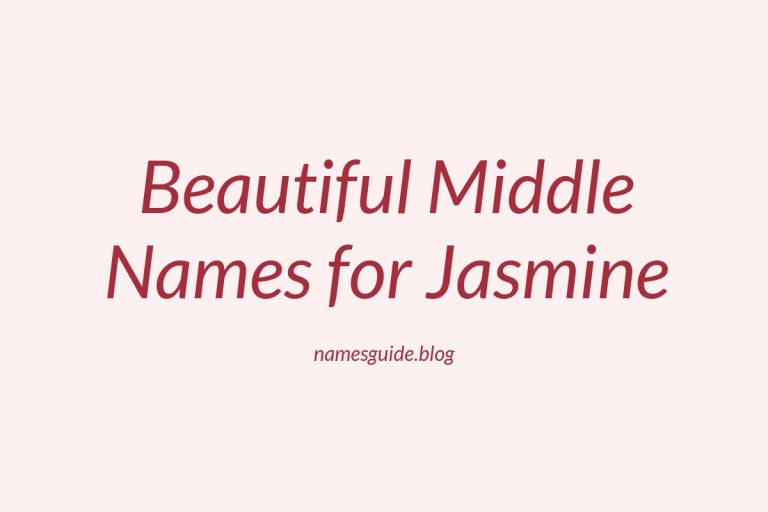 84+ Beautiful Middle Names for Jasmine