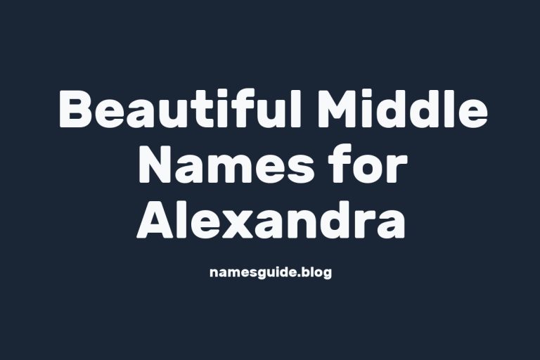 61+ Beautiful Middle Names for Alexandra: Find the Perfect Fit