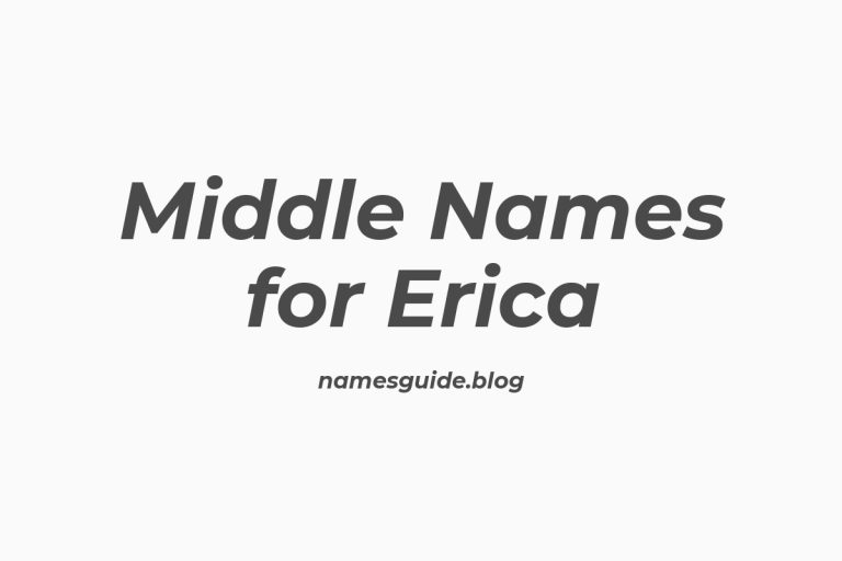 44+ Beautiful Middle Names for Erica