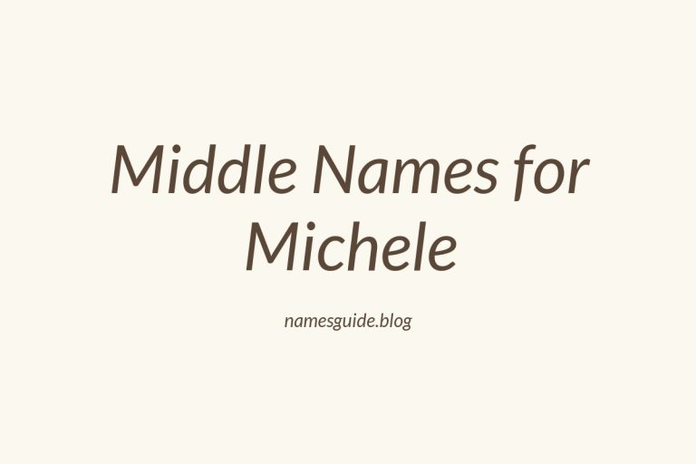 63+ Perfect Middle Names for Michele