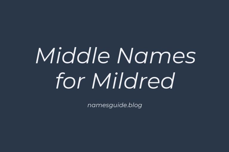 82+ Perfect Middle Names for Mildred: Find the Ideal Match