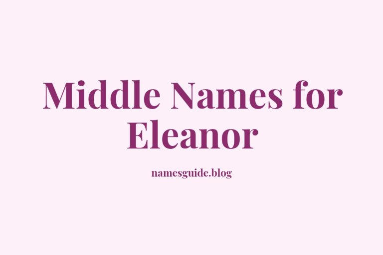 58+ Beautiful Middle Names for Eleanor