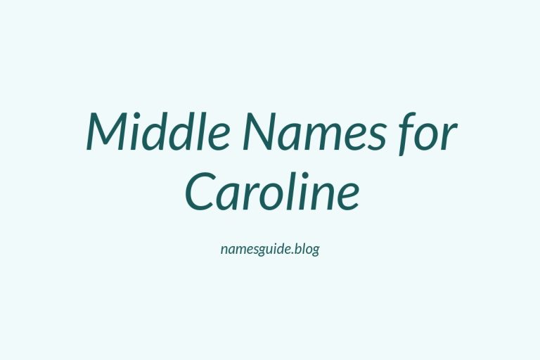 69+ Beautiful Middle Names for Caroline