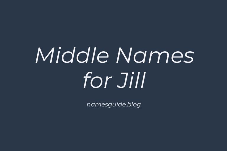 45+ Beautiful Middle Names for Jill